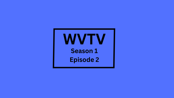 WVTV Episode 2